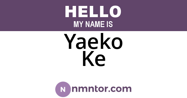 Yaeko Ke