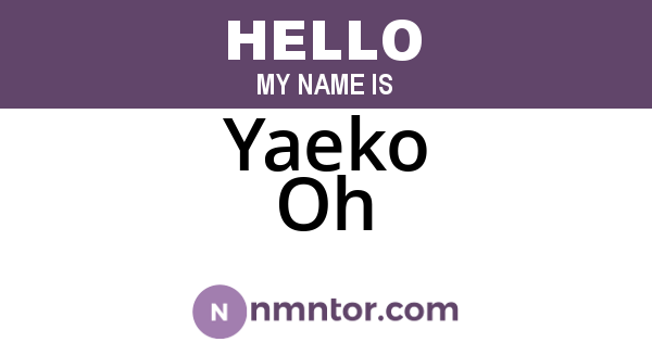 Yaeko Oh