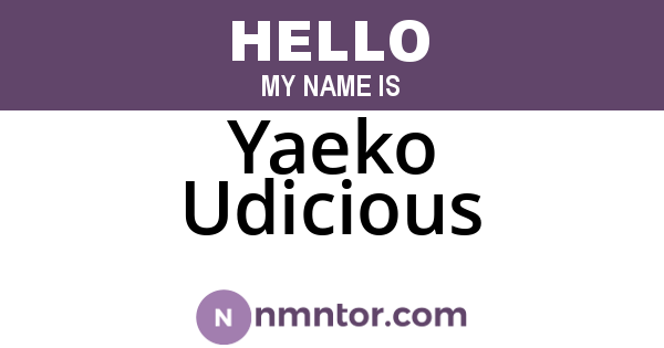 Yaeko Udicious