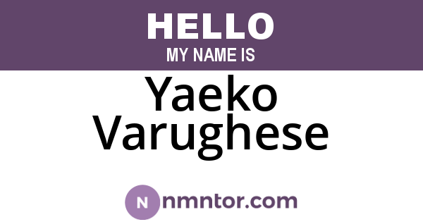 Yaeko Varughese