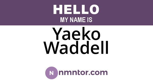 Yaeko Waddell