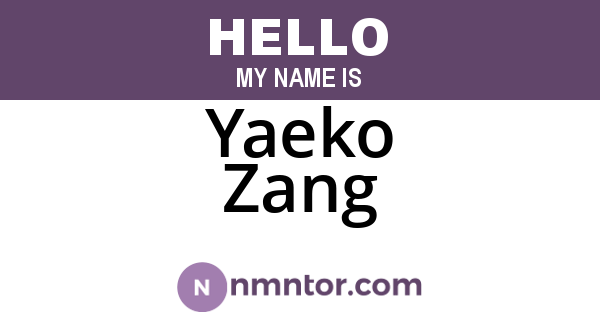 Yaeko Zang