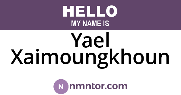 Yael Xaimoungkhoun