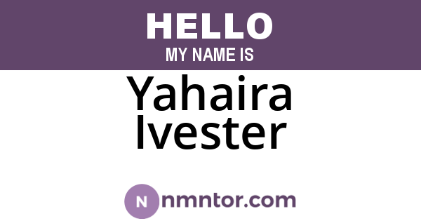 Yahaira Ivester