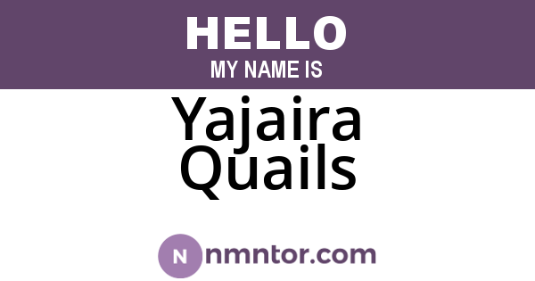 Yajaira Quails