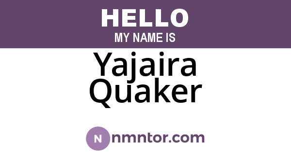 Yajaira Quaker