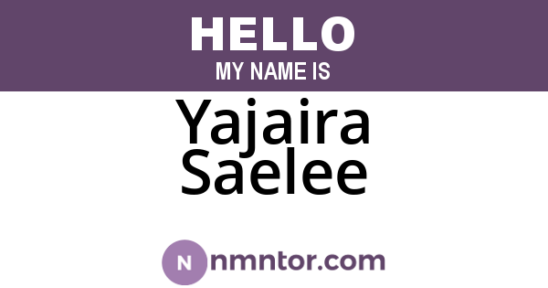 Yajaira Saelee