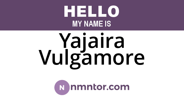 Yajaira Vulgamore