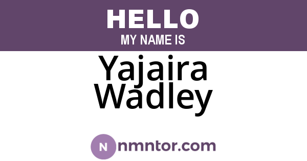 Yajaira Wadley