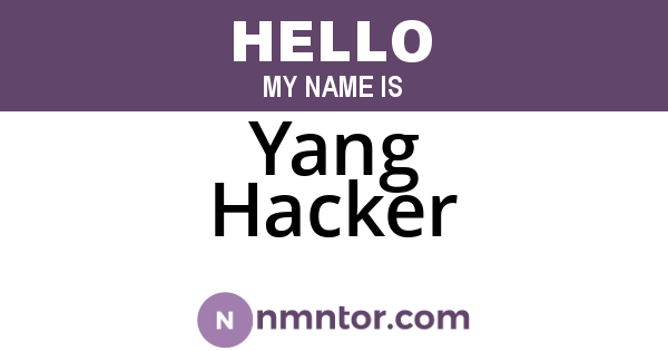 Yang Hacker