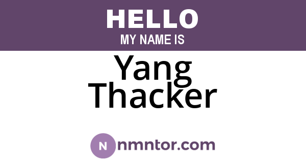 Yang Thacker