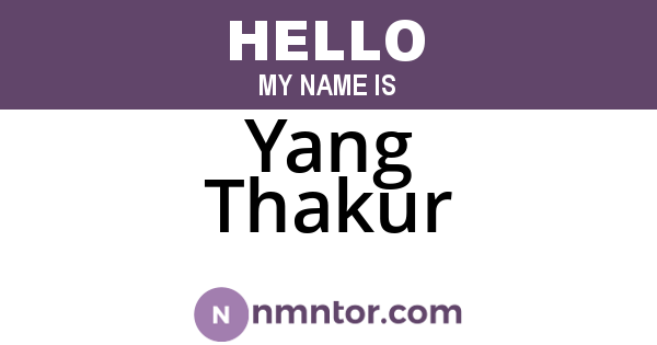 Yang Thakur