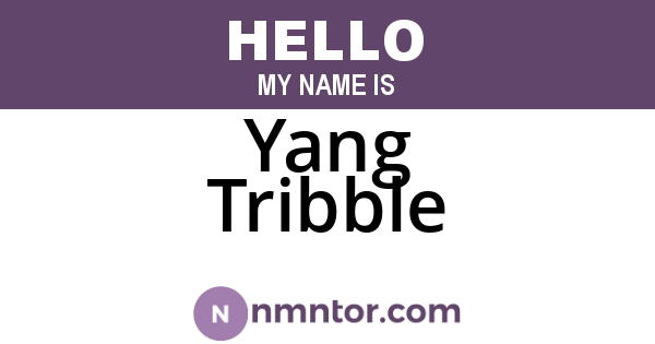 Yang Tribble