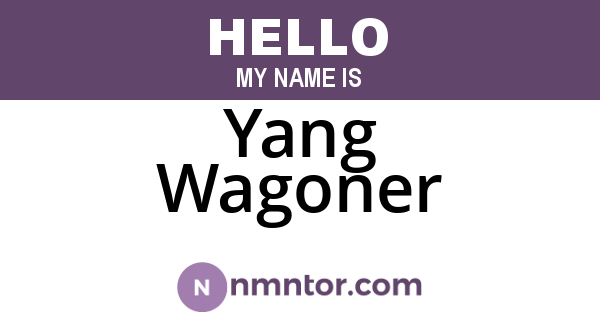 Yang Wagoner