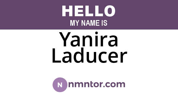 Yanira Laducer