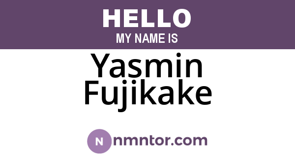 Yasmin Fujikake