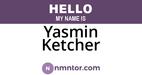 Yasmin Ketcher