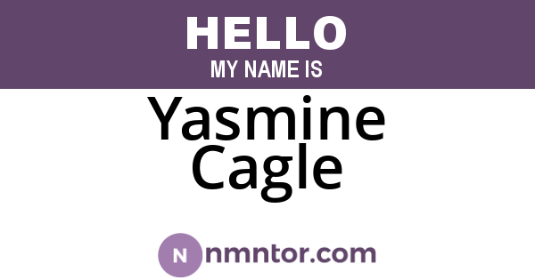 Yasmine Cagle