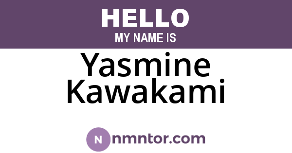 Yasmine Kawakami