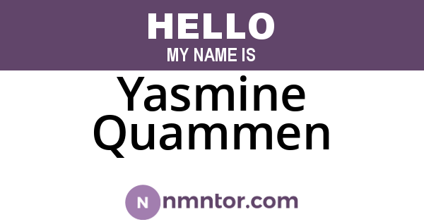 Yasmine Quammen