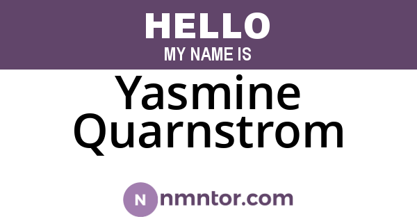 Yasmine Quarnstrom