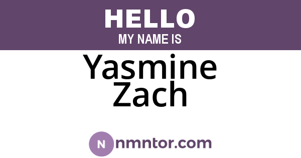 Yasmine Zach
