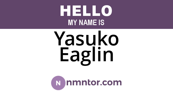 Yasuko Eaglin