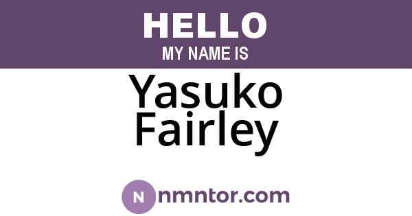 Yasuko Fairley
