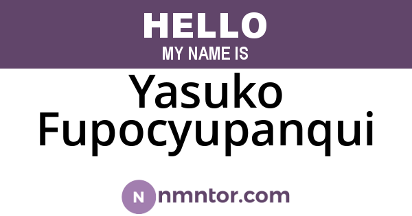 Yasuko Fupocyupanqui