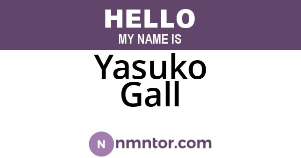 Yasuko Gall