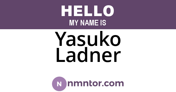 Yasuko Ladner