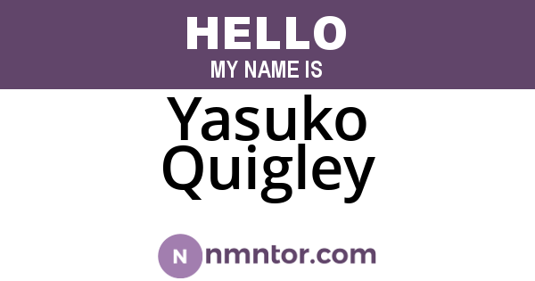 Yasuko Quigley