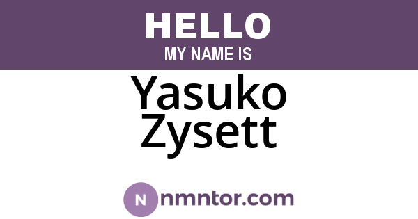 Yasuko Zysett