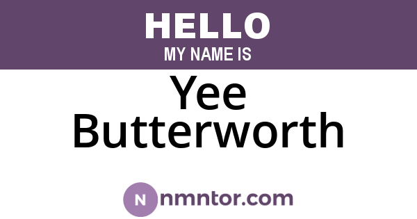 Yee Butterworth