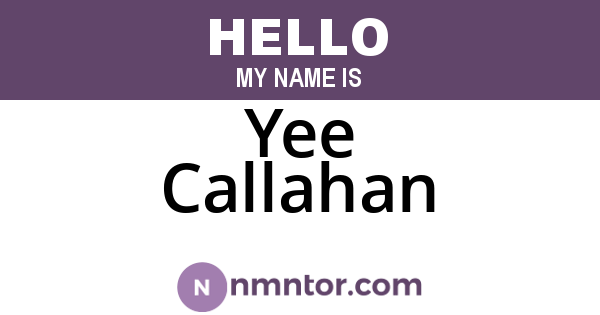 Yee Callahan