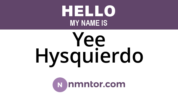 Yee Hysquierdo