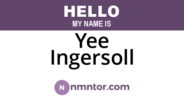 Yee Ingersoll