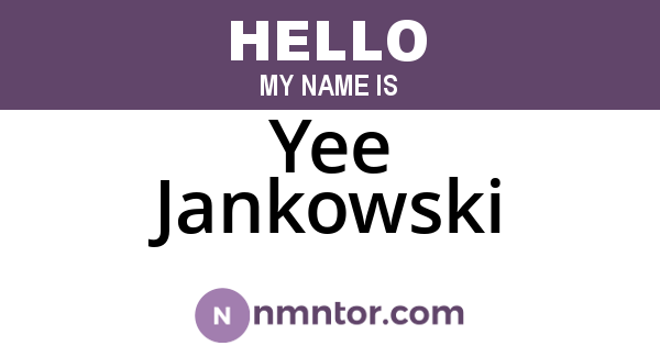 Yee Jankowski