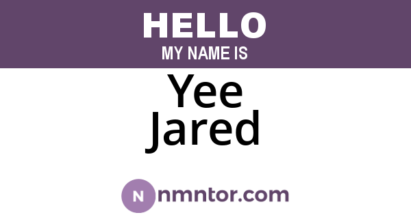 Yee Jared