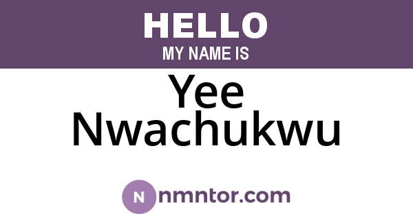 Yee Nwachukwu