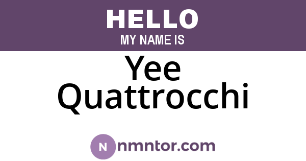 Yee Quattrocchi
