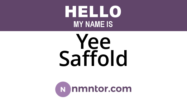 Yee Saffold