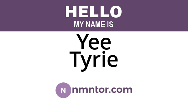Yee Tyrie