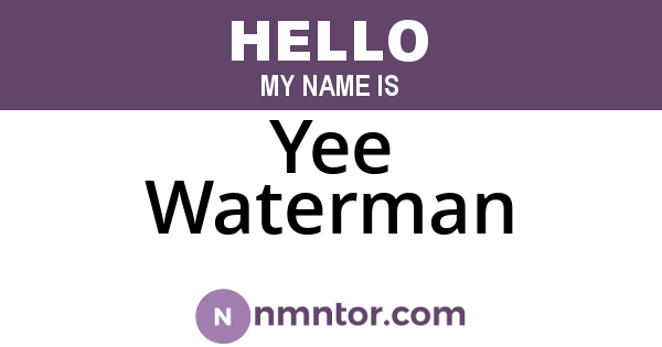 Yee Waterman