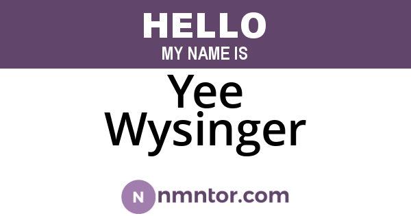Yee Wysinger