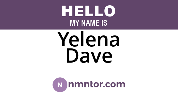 Yelena Dave