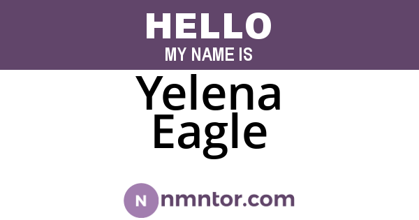 Yelena Eagle