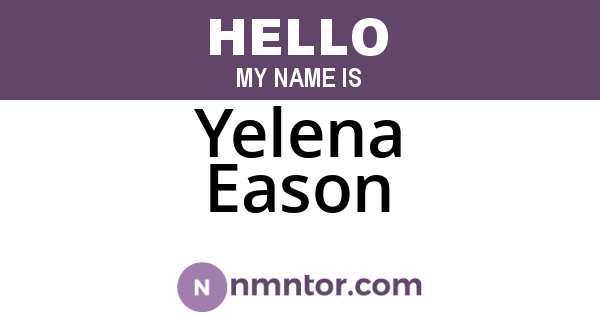 Yelena Eason