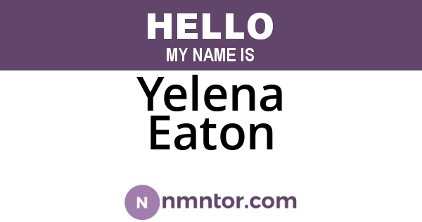 Yelena Eaton
