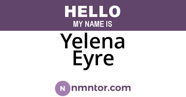 Yelena Eyre
